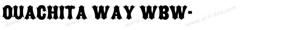 Ouachita Way WBW字体转换